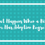 what happens when a birth mother has adoption regrets