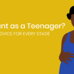 advice for pregnant teenager