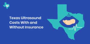 Texas Ultrasound Costs With and Without Insurance